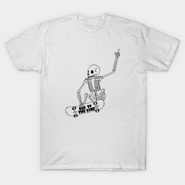 Rad To The Bone T-Shirt by shopbetafishes